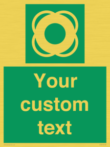 Custom sign safe condition Lifebuoy